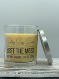 Zest the Mess - Soy Wax Candle