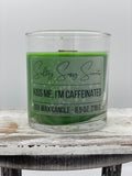 Kiss Me, I'm Caffeinated - Soy Wax Candle