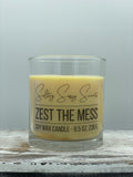 Zest the Mess - Soy Wax Candle