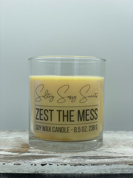 Zest the Mess - Soy Wax Candle