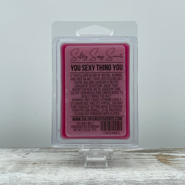 You Sexy Thing You - Soy Wax Melt