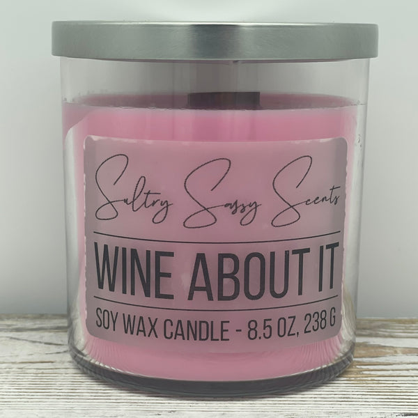 Wine About It - Soy Wax Candle