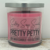 Pretty Petty - Soy Wax Candle