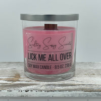 Lick Me All Over - Soy Wax Candle