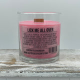 Lick Me All Over - Soy Wax Candle